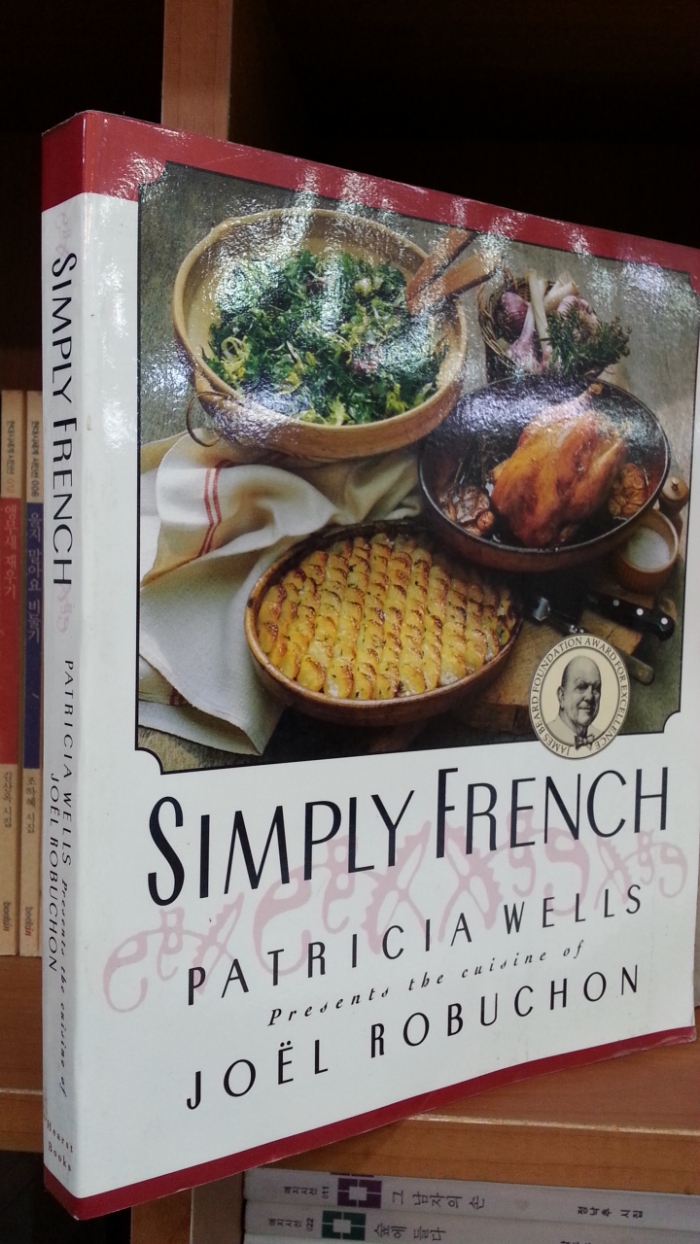 Simply French : Patricia Wells Presents the Cuisine