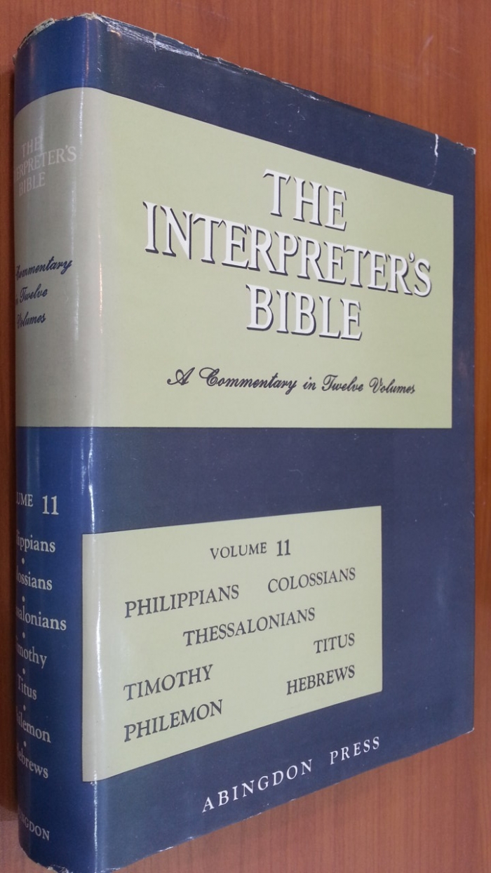 The Interpreter's Bible(Vol. 11) Philippians / Colossians / Thessalonians / Timothy / Titus / Ph