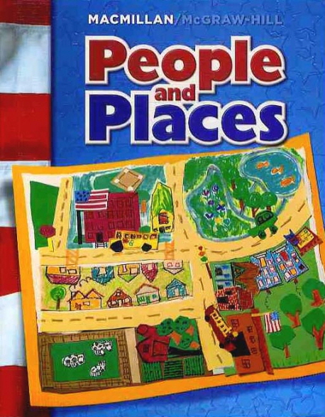Macmillan/ McGraw-Hill Social Studies Grade 1 : People and Places 