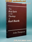 The Holy Spirit in the Theology of Karl Barth (Princeton Theological Monograph Series) 상품 이미지