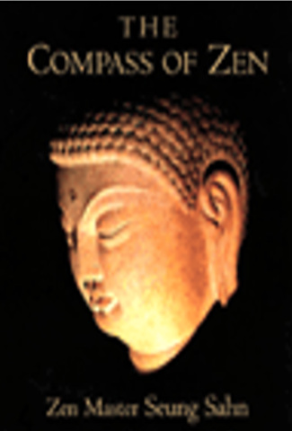 The Compass of Zen (Zen Master Seung Sahn)