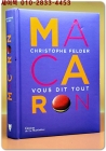 마카롱 Macaron !: Christophe Felder vous dit tout -  Hardcover French Edition 상품 이미지