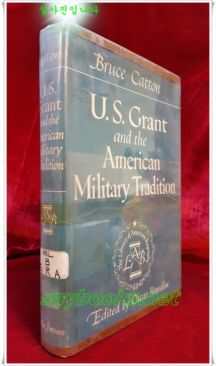 U.S. Grant and American Military Tradition- Hardcover 1954 (번역:미국 교부금 및 미국 군 전통 )