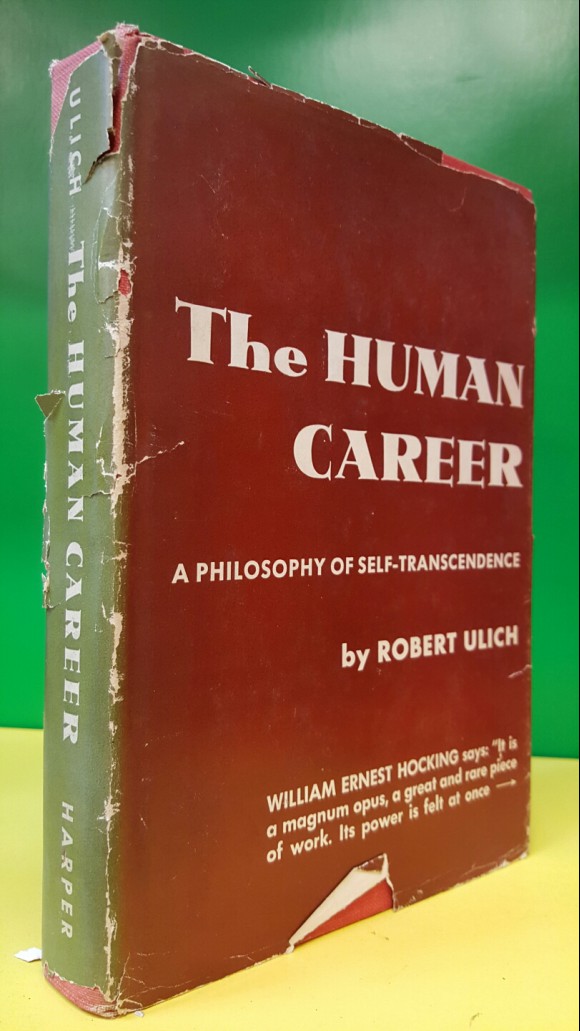 The human career;: A philosophy of self-transcendence 1955