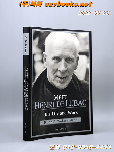 Meet Henri de Lubac : His Life and Work