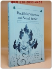Buddhist Women and Social Justice: Ideals, Challenges, and Achievements(불교 여성과 사회 정의: 이상, 도전, 그리고 성취) 상품 이미지