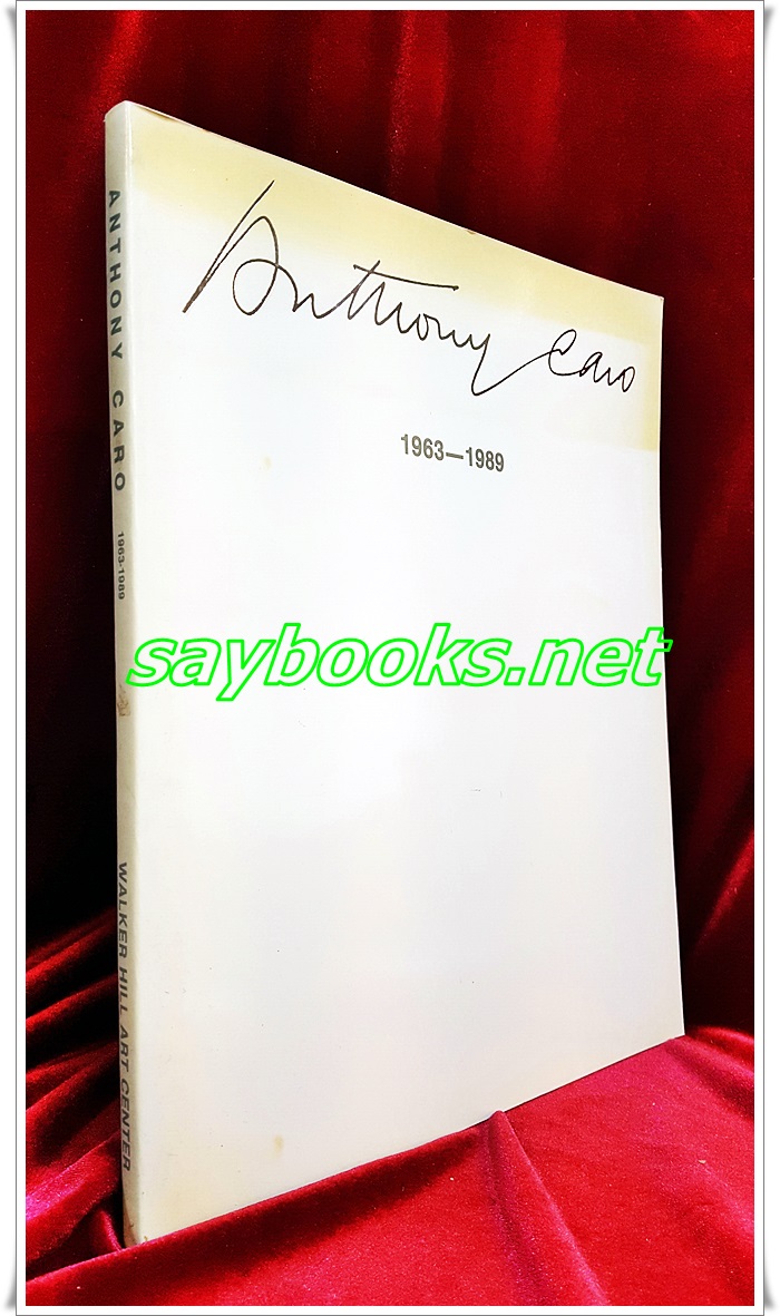 안토니카로 회고전 (ANTHONY CARO)1963-1989 (워커힐아트센터/1989.10/ 100여쪽) 